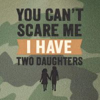 You Can't Scare Me, I Have Two Daughters Legacy Tie Dye Trucker Hat