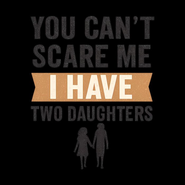 You Can't Scare Me, I Have Two Daughters 7-Panel Snapback Hat