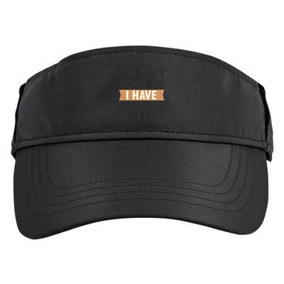 You Can't Scare Me, I Have Two Daughters Adult Drive Performance Visor