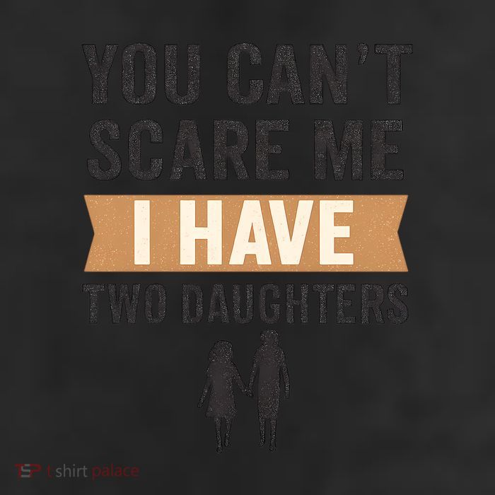 You Can't Scare Me, I Have Two Daughters Beanie
