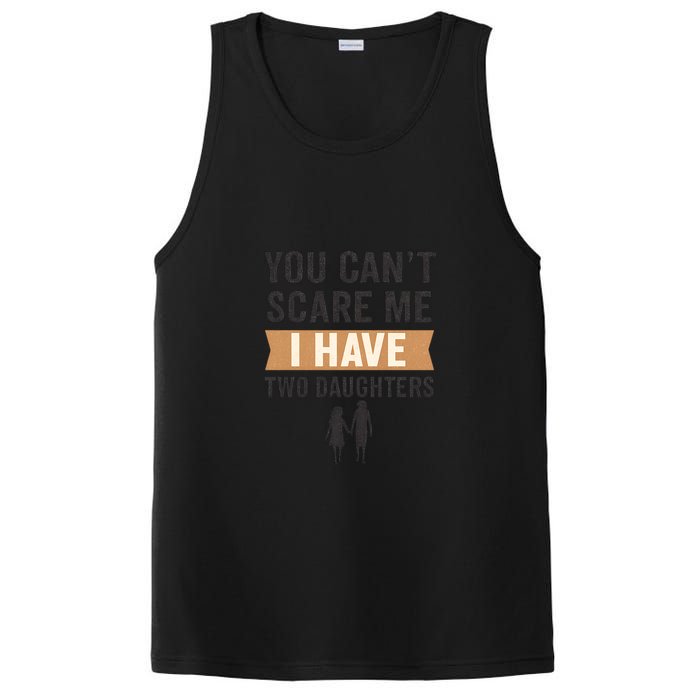 You Can't Scare Me, I Have Two Daughters PosiCharge Competitor Tank