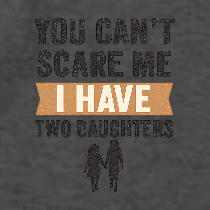 You Can't Scare Me, I Have Two Daughters Vector Backpack