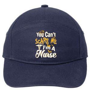 You Cant Scare Me Im A Nurse Funny Halloween Witch Gift 7-Panel Snapback Hat