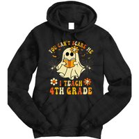 You CanT Scare Me I Teach 4th Grade Halloween Teacher Ghost Tie Dye Hoodie