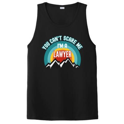 You CanT Scare Me IM A Lawyer Gift PosiCharge Competitor Tank