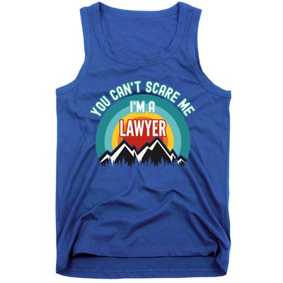 You CanT Scare Me IM A Lawyer Gift Tank Top