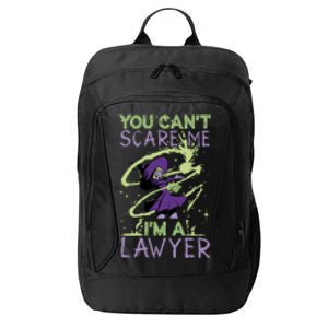 You CanT Scare Me IM A Lawyer Witch Casting Puns Cool Gift City Backpack