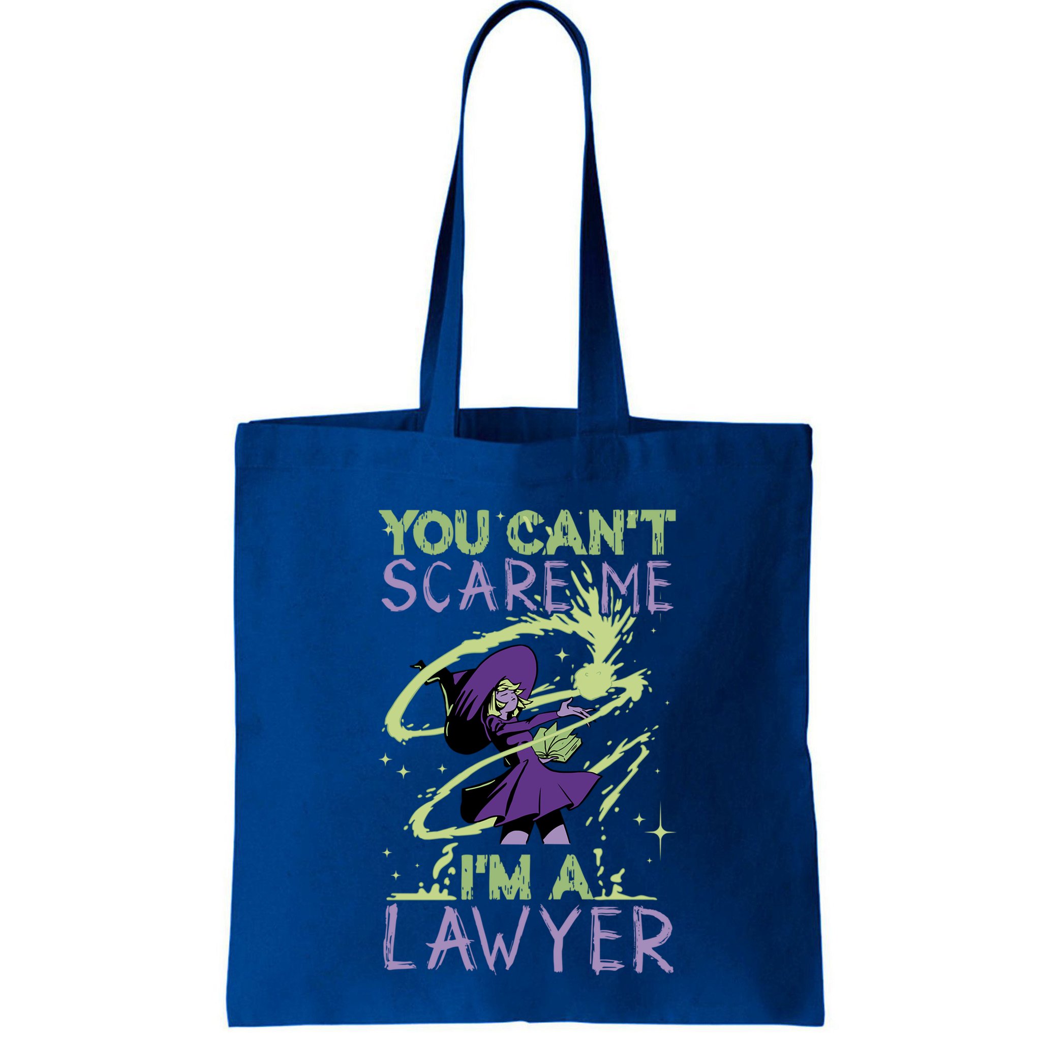 You CanT Scare Me IM A Lawyer Witch Casting Puns Cool Gift Bag