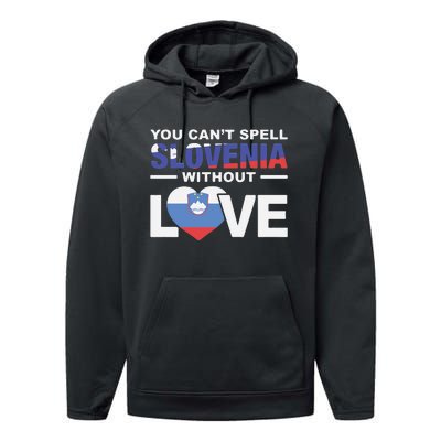 You Can’t Spell Slovenia Without Love Performance Fleece Hoodie