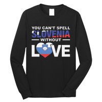 You Can’t Spell Slovenia Without Love Long Sleeve Shirt