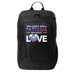 You Can’t Spell Slovenia Without Love City Backpack