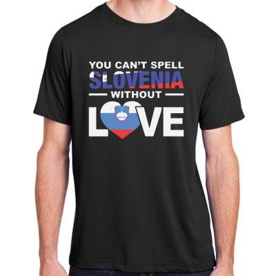 You Can’t Spell Slovenia Without Love Adult ChromaSoft Performance T-Shirt