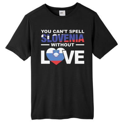 You Can’t Spell Slovenia Without Love Tall Fusion ChromaSoft Performance T-Shirt