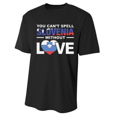 You Can’t Spell Slovenia Without Love Performance Sprint T-Shirt