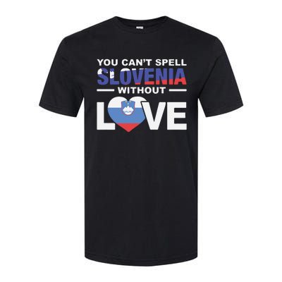 You Can’t Spell Slovenia Without Love Softstyle CVC T-Shirt