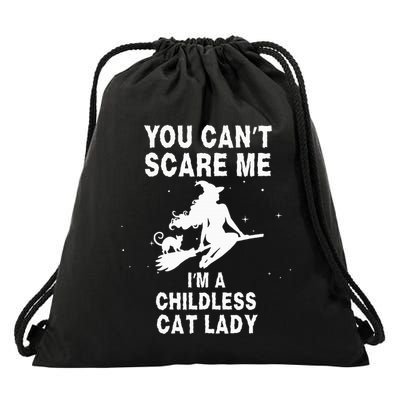 You CanT Scare Me IM A Childless Cat Lady Witch Halloween Drawstring Bag