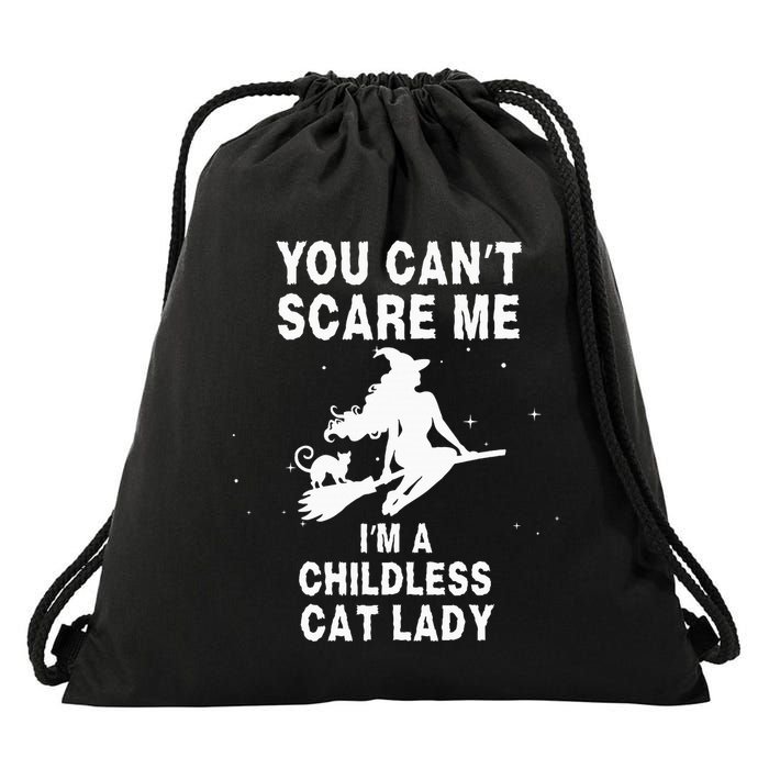 You CanT Scare Me IM A Childless Cat Lady Witch Halloween Drawstring Bag