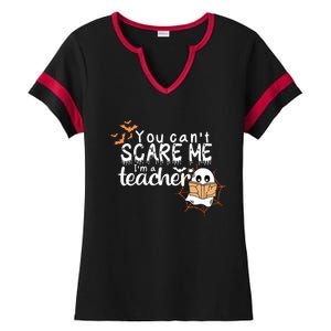 You CanT Scare Me IM A Teacher Funny Ghost Halloween Gift Ladies Halftime Notch Neck Tee