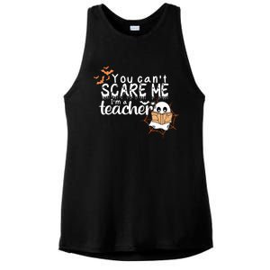 You CanT Scare Me IM A Teacher Funny Ghost Halloween Gift Ladies PosiCharge Tri-Blend Wicking Tank