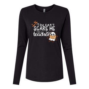 You CanT Scare Me IM A Teacher Funny Ghost Halloween Gift Womens Cotton Relaxed Long Sleeve T-Shirt