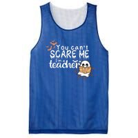 You CanT Scare Me IM A Teacher Funny Ghost Halloween Gift Mesh Reversible Basketball Jersey Tank