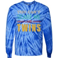 You Can't Scare Me I Have Twins Vintage Gift For Twin Dad Cool Gift Tie-Dye Long Sleeve Shirt