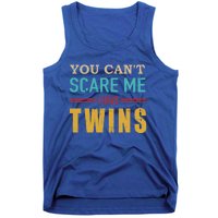 You Can't Scare Me I Have Twins Vintage Gift For Twin Dad Cool Gift Tank Top