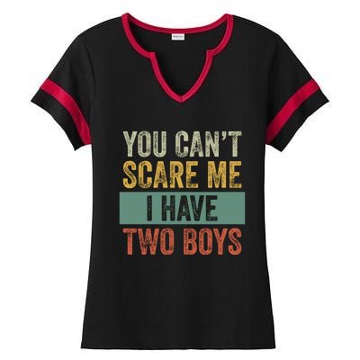 You Can't Scare Me I Have Two Funny Ladies Halftime Notch Neck Tee