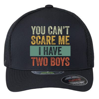 You Can't Scare Me I Have Two Funny Flexfit Unipanel Trucker Cap