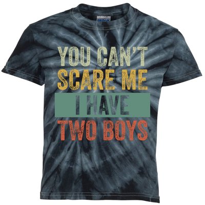 You Can't Scare Me I Have Two Funny Kids Tie-Dye T-Shirt