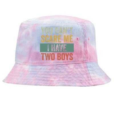 You Can't Scare Me I Have Two Funny Tie-Dyed Bucket Hat