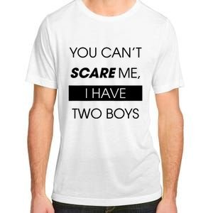 You CanT Scare Me Adult ChromaSoft Performance T-Shirt