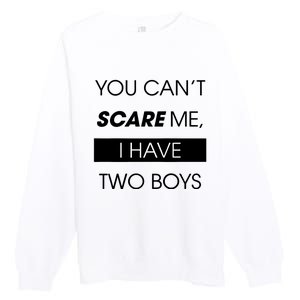 You CanT Scare Me Premium Crewneck Sweatshirt