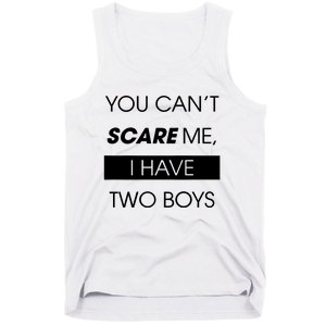 You CanT Scare Me Tank Top