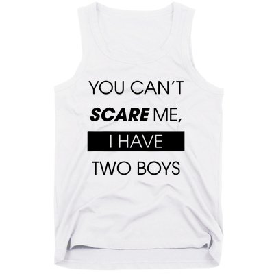 You CanT Scare Me Tank Top