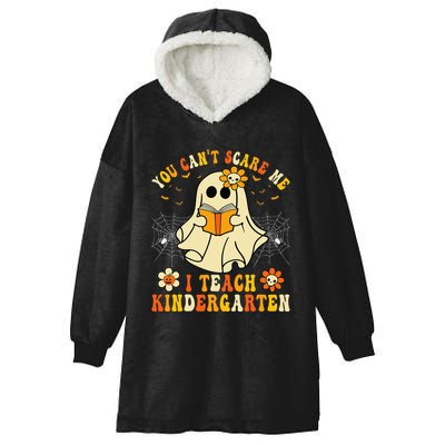 You Cant Scare Me I Teach Kindergarten Halloween Teacher Hooded Wearable Blanket