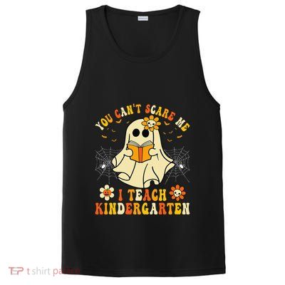 You Cant Scare Me I Teach Kindergarten Halloween Teacher PosiCharge Competitor Tank