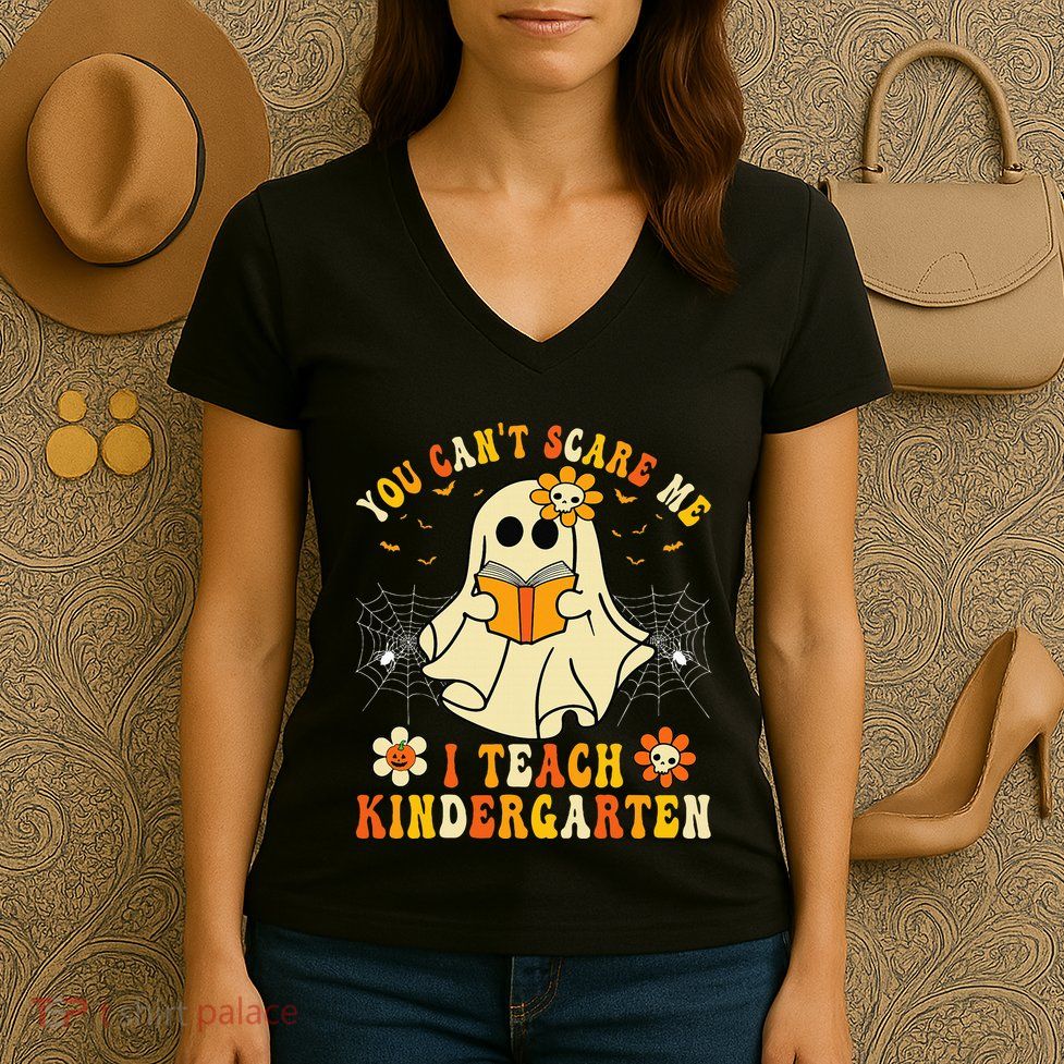 You Cant Scare Me I Teach Kindergarten Halloween Teacher Women's V-Neck T-Shirt