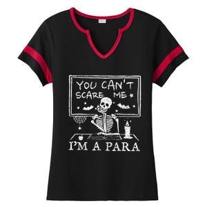 You Cant Scare Me Im A Para Teacher Funny Halloween Ladies Halftime Notch Neck Tee