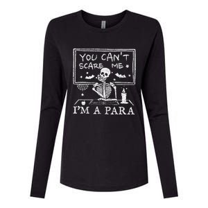 You Cant Scare Me Im A Para Teacher Funny Halloween Womens Cotton Relaxed Long Sleeve T-Shirt