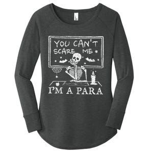 You Cant Scare Me Im A Para Teacher Funny Halloween Women's Perfect Tri Tunic Long Sleeve Shirt