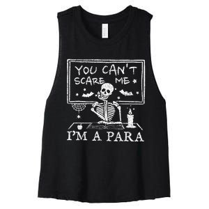 You Cant Scare Me Im A Para Teacher Funny Halloween Women's Racerback Cropped Tank