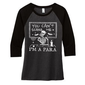 You Cant Scare Me Im A Para Teacher Funny Halloween Women's Tri-Blend 3/4-Sleeve Raglan Shirt