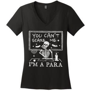 You Cant Scare Me Im A Para Teacher Funny Halloween Women's V-Neck T-Shirt