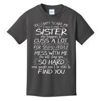 You CanT Scare Me My Sister Is Crazy Kids T-Shirt