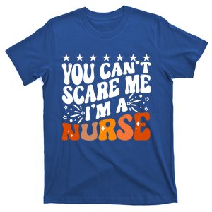 You CanT Scare Me IM A Nurse Emergency Room Nursing Humour Great Gift T-Shirt