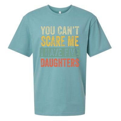 You CanT Scare Me I Have Five Daughters Funny Mom Dad Gift Sueded Cloud Jersey T-Shirt