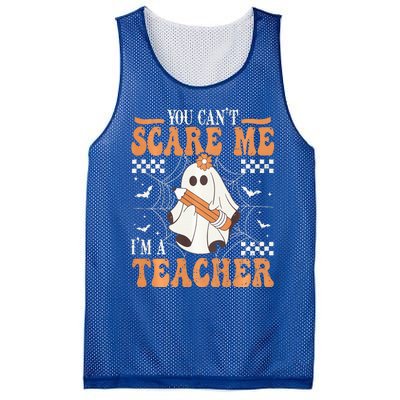 You Cant Scare Me Im A Teacher Funny Ghost Teacher Halloween Mesh Reversible Basketball Jersey Tank