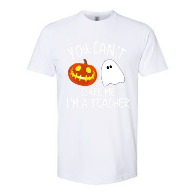 You Cant Scare Me Im A Teacher Eletary High Halloween Funny Gift Softstyle® CVC T-Shirt