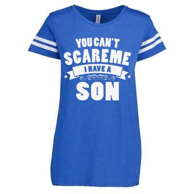 You Cant Scare Me I Have A Son Funny Fathers Day Enza Ladies Jersey Football T-Shirt